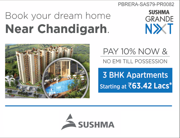 Pay 10% now and no EMI till possession at Sushma Grande Nxt in Chandigarh Update